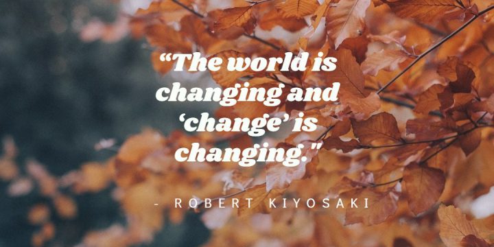 Inspiration: ‘Change’ is Changing